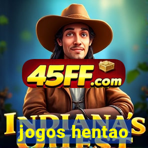 jogos hentao